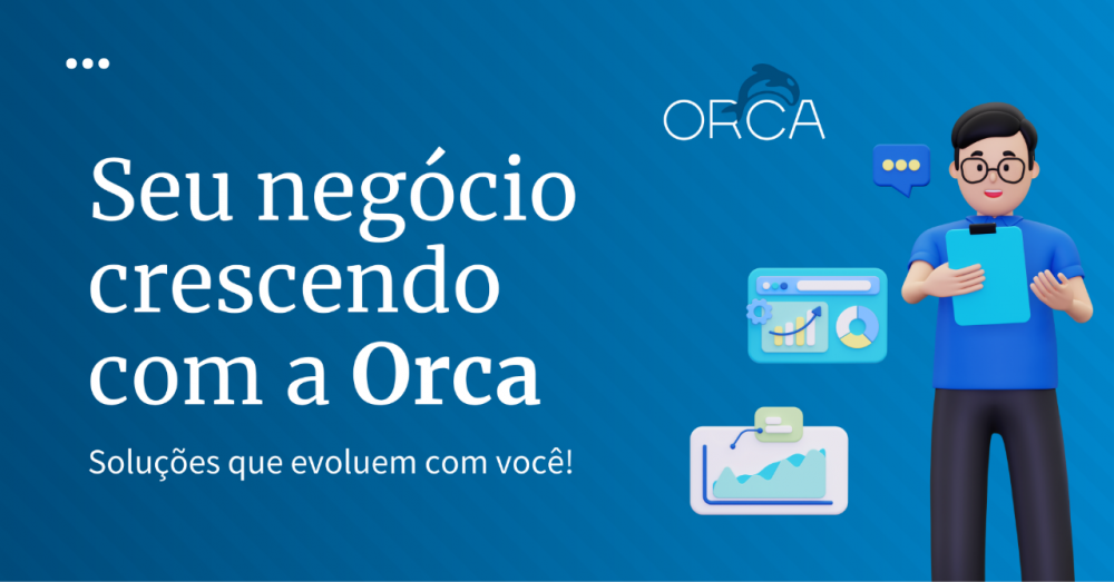 Como a Orca acompanha o crescimento do seu negócio: Soluções flexíveis para todas as etapas